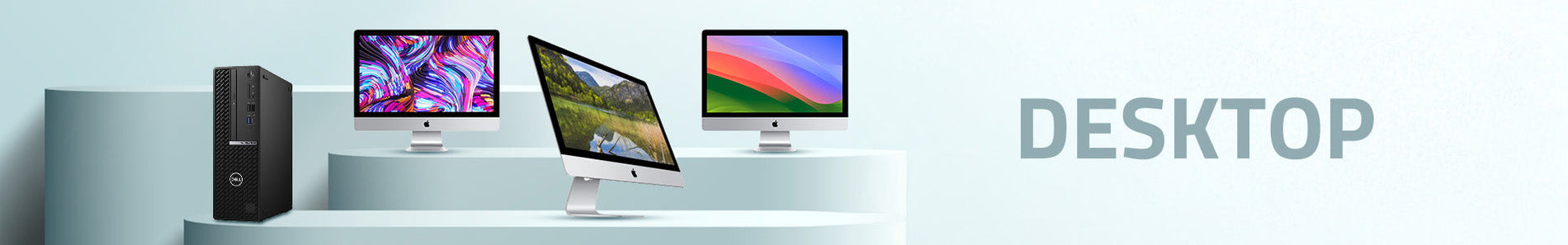 Desktops